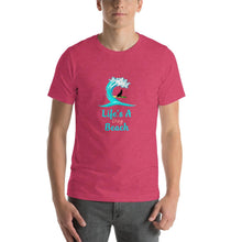 Load image into Gallery viewer, Life's a dog beach Unisex T-Shirt